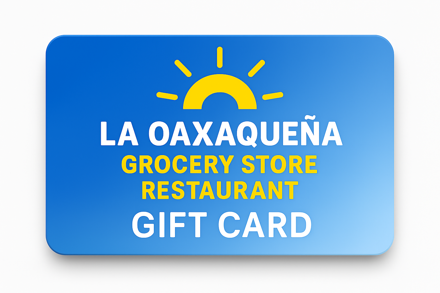 La Oaxaqueña Gift Card